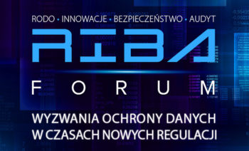Portal GDPR patronem Konferencji RIBA – RODO, Innowacje, Bezpieczeństwo, Audyt, 6-7.04.2017r., Warszawa