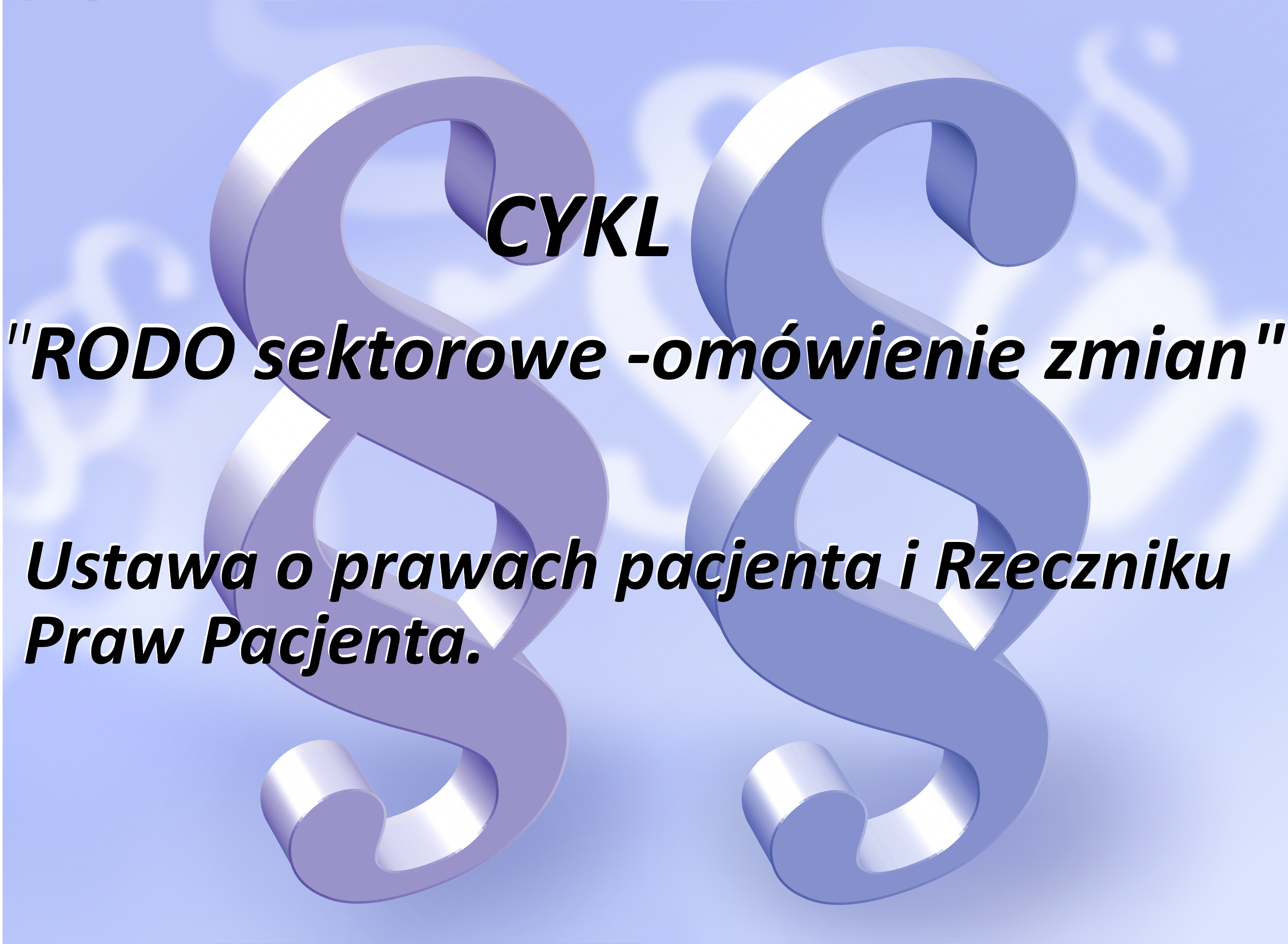 Zmiany w ustawie o prawach pacjenta i Rzeczniku Praw Pacjenta.