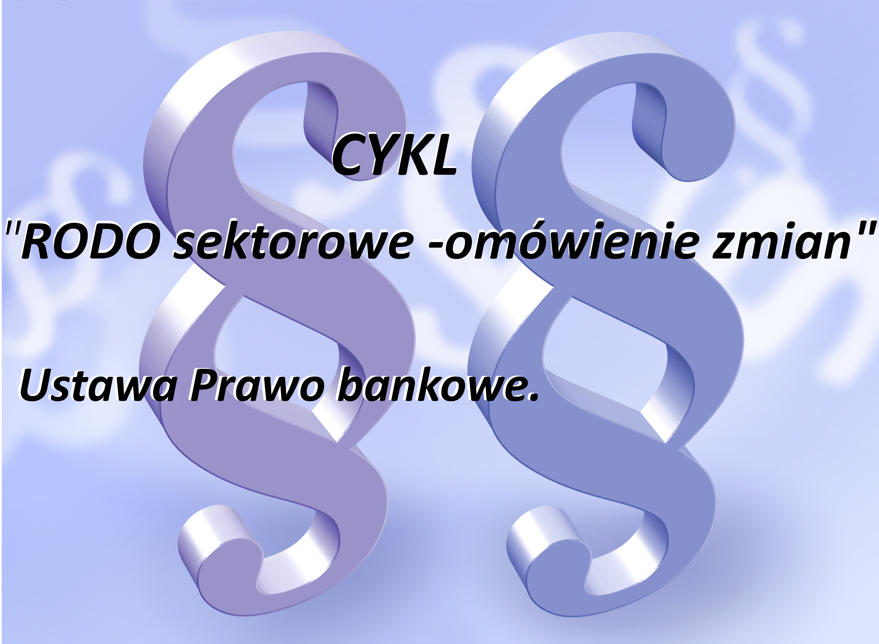 Zmiany w ustawie prawo bankowe.