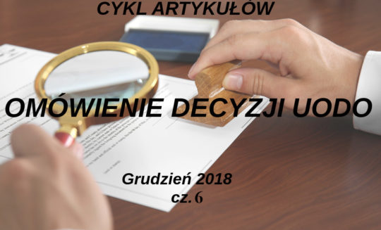 Omówienie decyzji UODO –grudzień 2018 r. – część 6