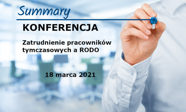 Podsumowanie Konferencji ” Zatrudnienie pracowników tymczasowych a RODO”