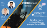 Jest już nowy odcinek! „Zbrodnie i kary”, czyli subiektywny przegląd decyzji 2024.