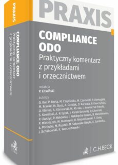 ODO. Compliance. Praktyczny komentarz z przykładami i orzecznictwem. Praxis