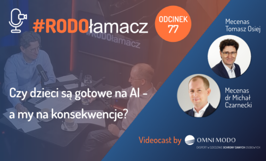 Obejrzyj nowy odcinek #RODOłamacza – Czy dzieci są gotowe na AI – a my na konsekwencje?