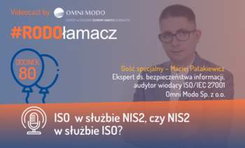 80. odcinek #RODOłamacza– NIS2, czyli wyjątkowy gość i wyjątkowy temat!