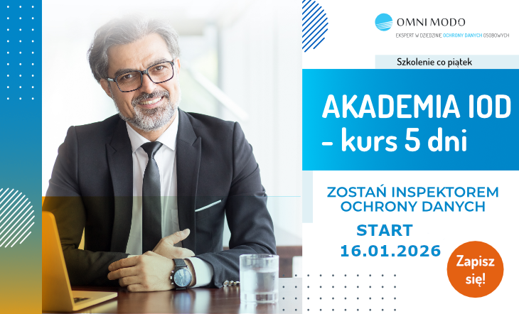 Akademia IOD. 5-dniowe szkolenie dla Inspektorów Ochrony danych