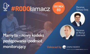 Mamy to – nowy kodeks postępowania i podmiot monitorujący