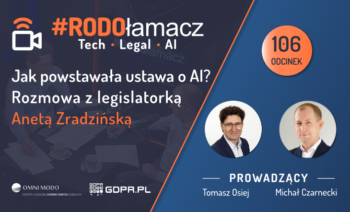 Jak powstawała ustawa o AI? Rozmowa z legislatorką